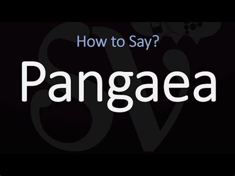 how to pronounce pangea|how to pronounce my lai.